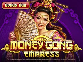 Money Gong Empress (Bonus Buy)