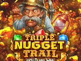 Triple Nugget Trail Hold and Win