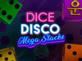 DICE DISCO: MEGA STACKS