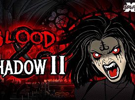 Blood & Shadow 2