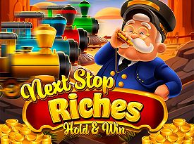 Next Stop Riches Hold & Win