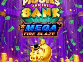 Mega Fire Blaze: Piggies and the Bank 