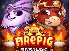 Fire Pig Push Ways