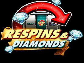 Respins & Diamonds