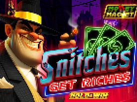 Snitches Get Riches