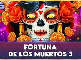Fortuna De Los Muertos 3