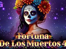 Fortuna De Los Muertos 4