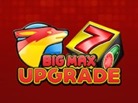 Big Max Upgrade