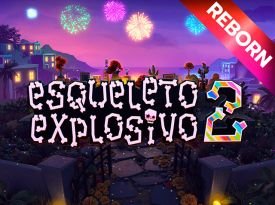 Esqueleto Explosivo 2- Reborn