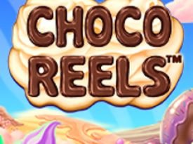 Choco Reels