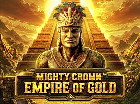 Mighty Crown™ Empire of Gold™