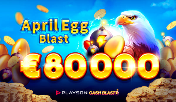 April Egg Blast €80K