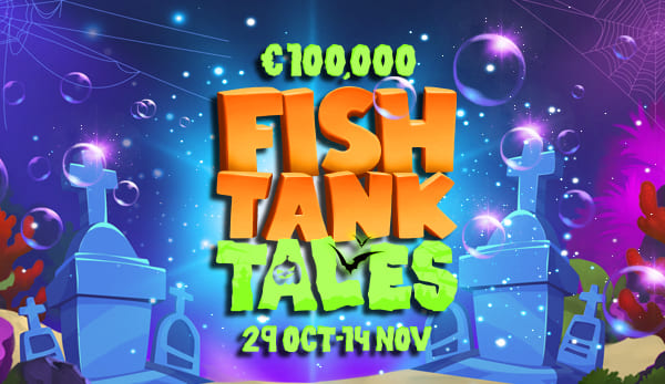 FISH TANK TALES Campaign
